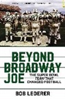 Bob Lederer - Beyond Broadway Joe