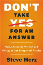 Steve Herz - Don't Take Yes for an Answer