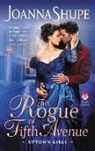 Joanna Shupe, Shupe Joanna - The Rogue of Fifth Avenue