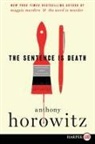 Anthony Horowitz - The Sentence Is Death