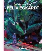 Felix Eckardt, Feli Eckardt, Felix Eckardt - Felix Eckardt