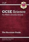 CGP Books, CGP Books - WJEC GCSE Science Double Award - Revision Guide (with Online Edition)