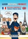 Arthur Bostrom, Arthur Bostrum - Good Moaning France!