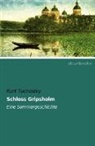 Kurt Tucholsky - Schloss Gripsholm