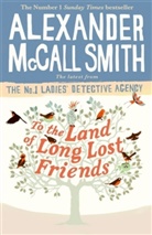 Alexander McCall Smith, McCall Smith Alexander, Alexander McCall Smith - To the Land of Long Lost Friends