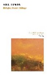 Ada Limon, Ada Limón - Bright Dead Things