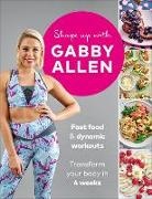 Gabby Allen, Gabby Dawn - Shape Up with Gabby Allen