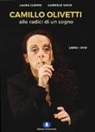 Laura Curino, Gabriele Vacis - Camillo Olivetti. Alle radici di un sogno