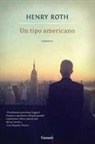 Henry Roth, W. Davidson - Un tipo americano
