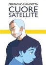 Pierpaolo Mandetta - Cuore satellite