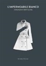 Annunziata Bertolone - L'impermeabile bianco