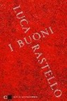 Luca Rastello - I Buoni