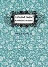 Chiara Gatti De Marinis - Appunti di cucina marinella e carrarina