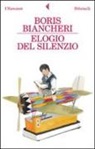 Boris Biancheri - Elogio del silenzio