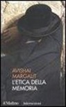 Avishai Margalit - L'etica della memoria
