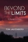 Tom Jagtenberg - Beyond the Limits