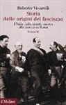 Roberto Vivarelli - Storia delle origini del fascismo. L'Italia dalla grande guerra alla marcia su Roma