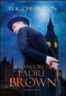 Gilbert K. Chesterton - Il candore di padre Brown