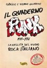 Fabrizio Gilardino, Stefano Gilardino - Il quaderno punk. 1979-1981. La nascita del nuovo rock italiano