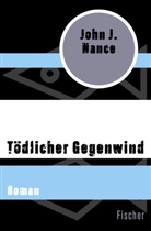 John J Nance, John J. Nance - Tödlicher Gegenwind