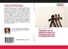 Carla Andrea Montalvo Guamán - Cambio en la adolescencia y consecuencias intrafamiliares