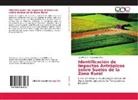 Magdalena Díaz, Juli Moreno, Julio Moreno - Identificación de Impactos Antrópicos sobre Suelos de la Zona Rural