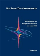 Sven Kuch - Die Raum-Zeit-Information
