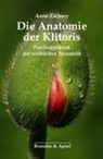 Anne Zachary, Elisabeth Vorspohl - Die Anatomie der Klitoris