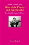 Thoma Aichhorn, Thomas Aichhorn - Dissoziale Kinder und Jugendliche