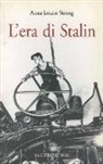 Anna L. Strong - L'era di Stalin