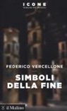 Federico Vercellone - Simboli della fine