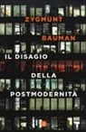 Zygmunt Bauman - Il disagio della postmodernità