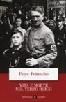 Peter Fritzsche - Vita e morte nel terzo Reich