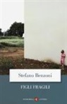 Stefano Benzoni - Figli fragili
