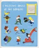 Elise Garcette, Bénédicte Rivière - I migliori amici di noi bambini