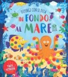 William Potter, K. Daubney - In fondo al mare. Dipingi con le dita