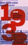 S. Levis Sullam - 1938. Storia, racconto, memoria
