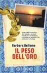 Barbara Bellomo - Il peso dell'oro