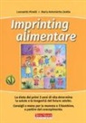 Leonardo Pinelli, Maria Antonietta Zedda - Imprinting alimentare
