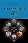Orhan Kocak - Afet Yönetimi ve Etik