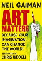 Neil Gaiman, Chris Riddell - Art Matters