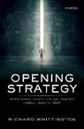 Richard Whittington, Richard (Professor of Strategic Manag Whittington, Richard (University of Oxford) Whittington - Opening Strategy