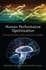 Michael D. Matthews, Michael D. (Professor of Engineering Psy Matthews, Michael D. Matthews, Matthews Michael D., David M. Schnyer - Human Performance Optimization