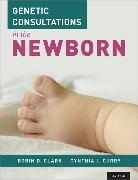 Robin D. Clark, Robin D. (Professor of Pediatrics Clark, Cynthia J. Curry - Genetic Consultations in the Newborn