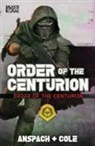 Jason Anspach, Nick Cole - Order of the Centurion