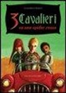 Claudio Cavalli, M. A. Quarello - Tre cavalieri su una spider rossa