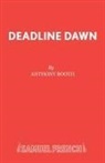 Anthony Booth, Booth Anthony - Deadline Dawn