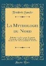 Frédéric Sander - La Mythologie du Nord