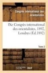 Congres des oriental, Congres Des Orientalistes, Congres Des Orientalistes - Ixe congres international des