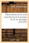 Alexandre-Jean Morel, Morel-A - Observations sur la seule vraie